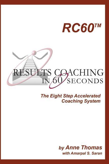 Vorderes Coverbild Results Coaching in 60 Seconds: How to integrate fast and effective coaching into your natural leadership style