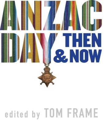 Vorderes Coverbild Anzac Day Then & Now