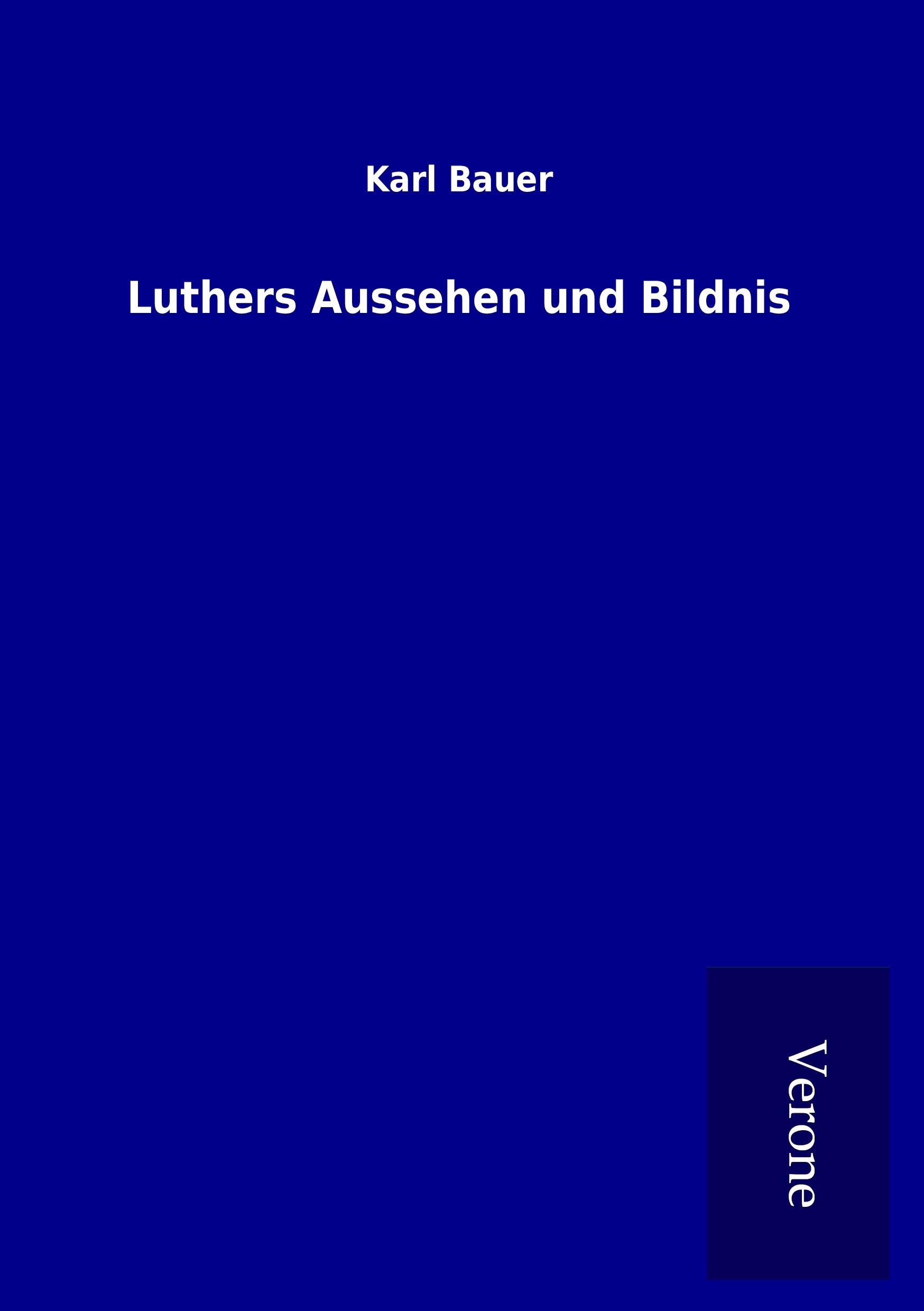 Vorderes Coverbild Luthers Aussehen und Bildnis