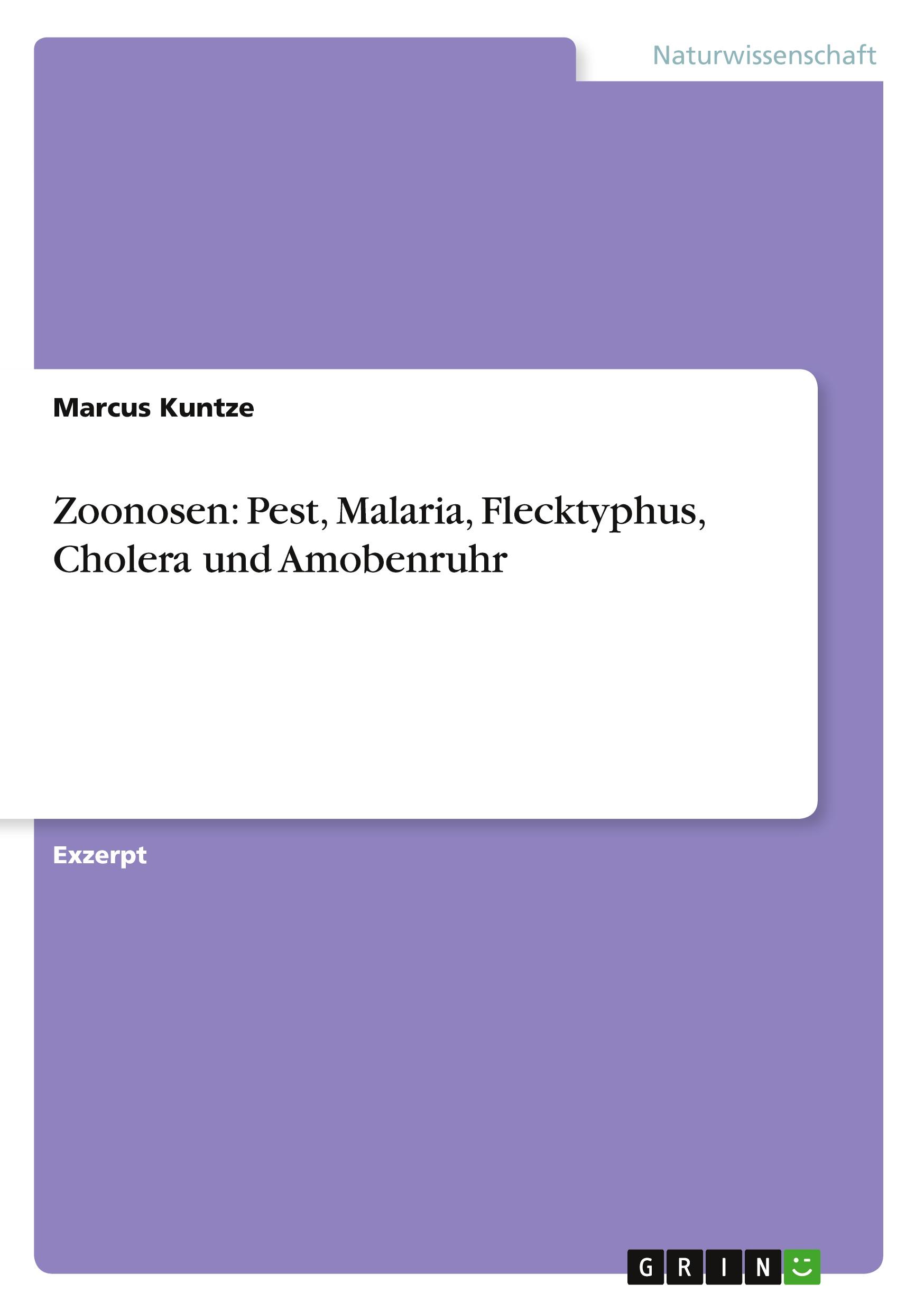 Vorderes Coverbild Zoonosen: Pest, Malaria, Flecktyphus, Cholera und Amobenruhr