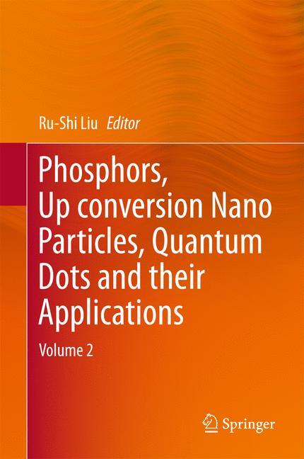 Vorderes Coverbild Phosphors, Up Conversion Nano Particles, Quantum Dots and Their Applications
