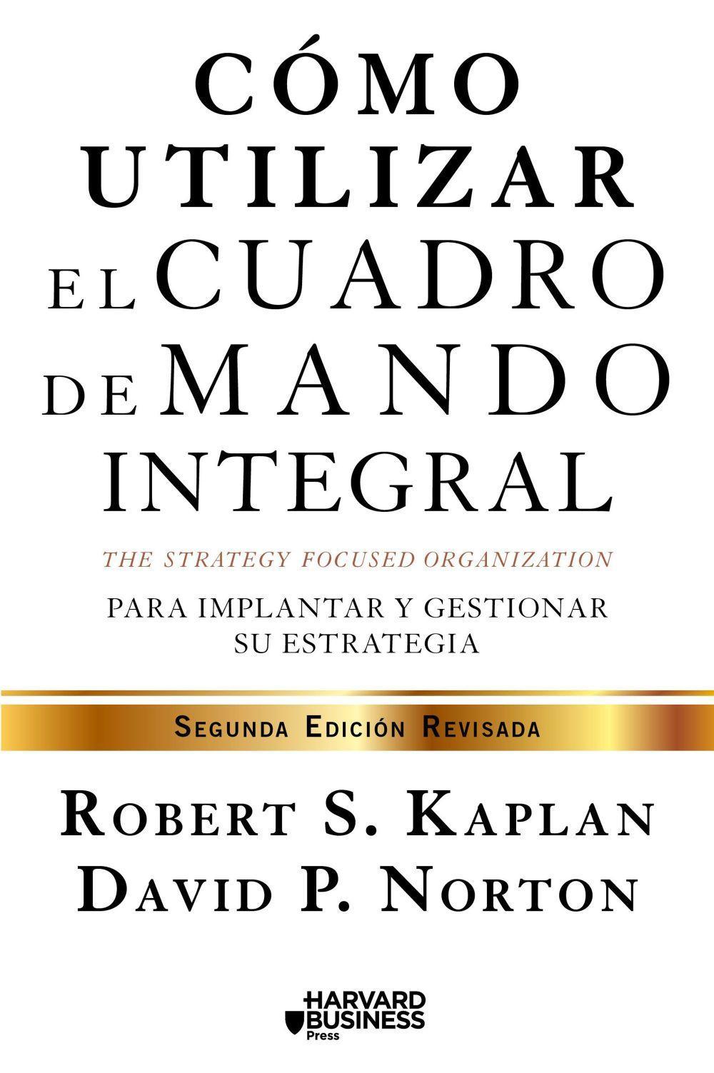 Vorderes Coverbild Cómo utilizar el cuadro de mando integral : para implemenar y gestionar su estrategia