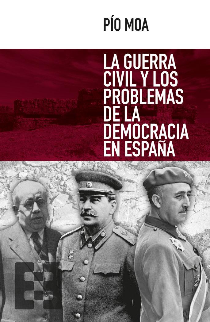 Vorderes Coverbild La Guerra Civil y los problemas de la democracia en España