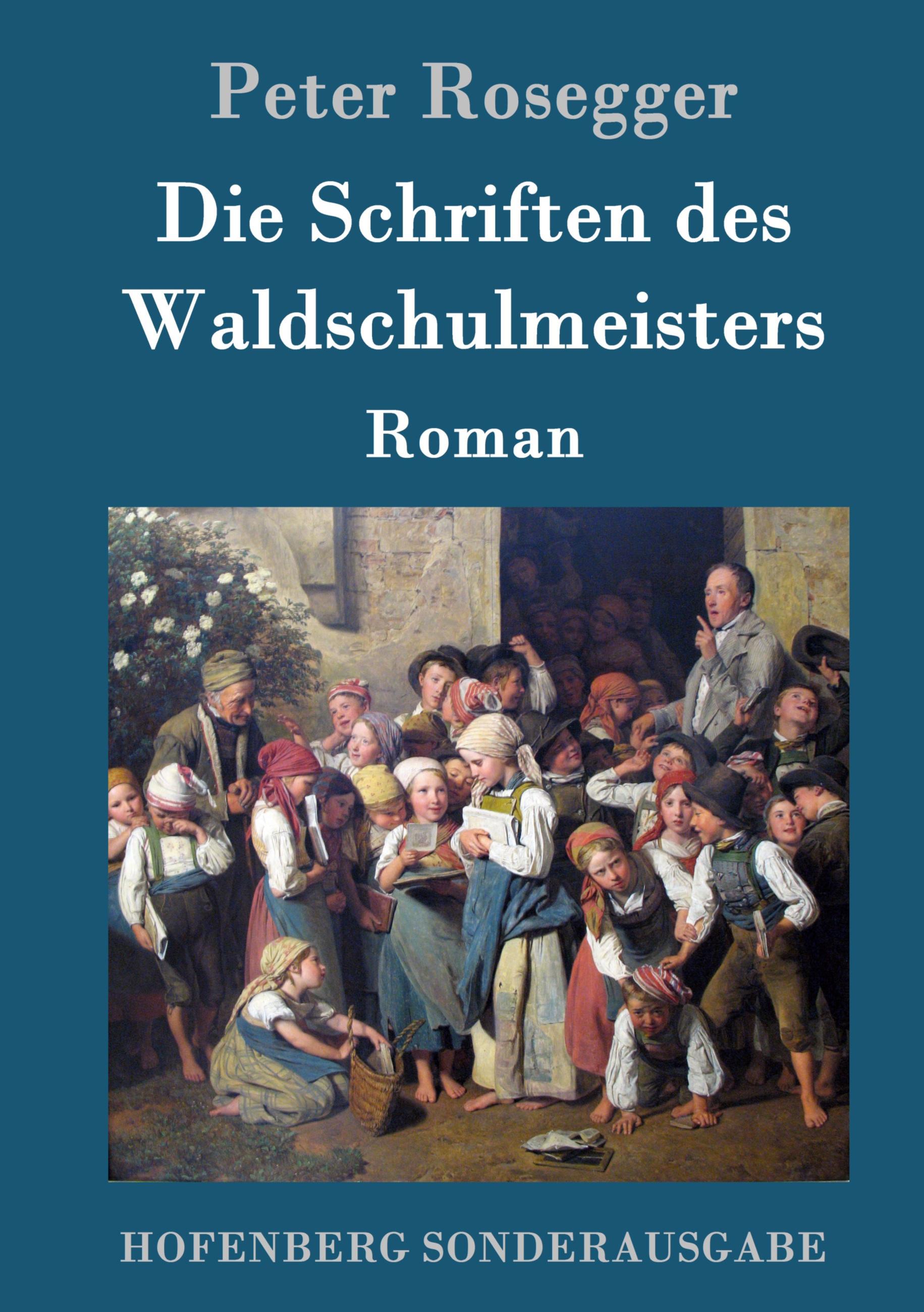 Vorderes Coverbild Die Schriften des Waldschulmeisters