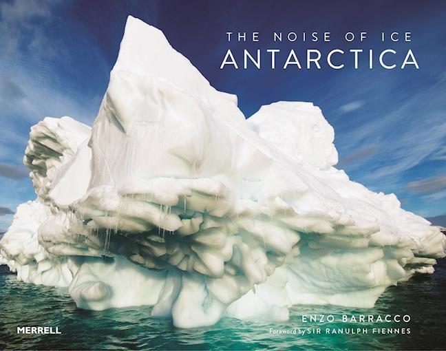 Vorderes Coverbild The Noise of Ice: Antarctica