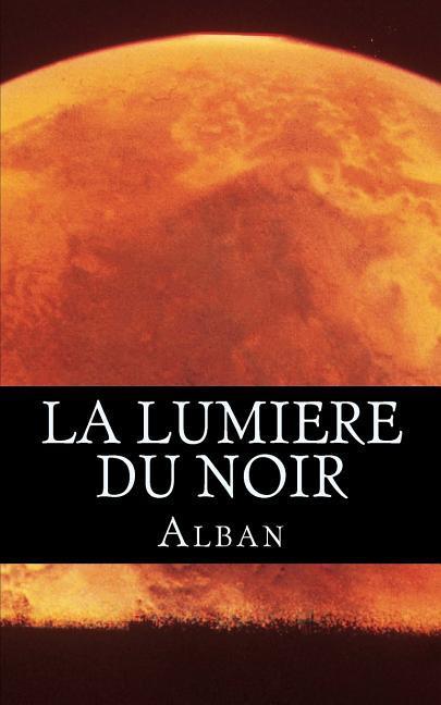 Vorderes Coverbild La Lumiere Du Noir