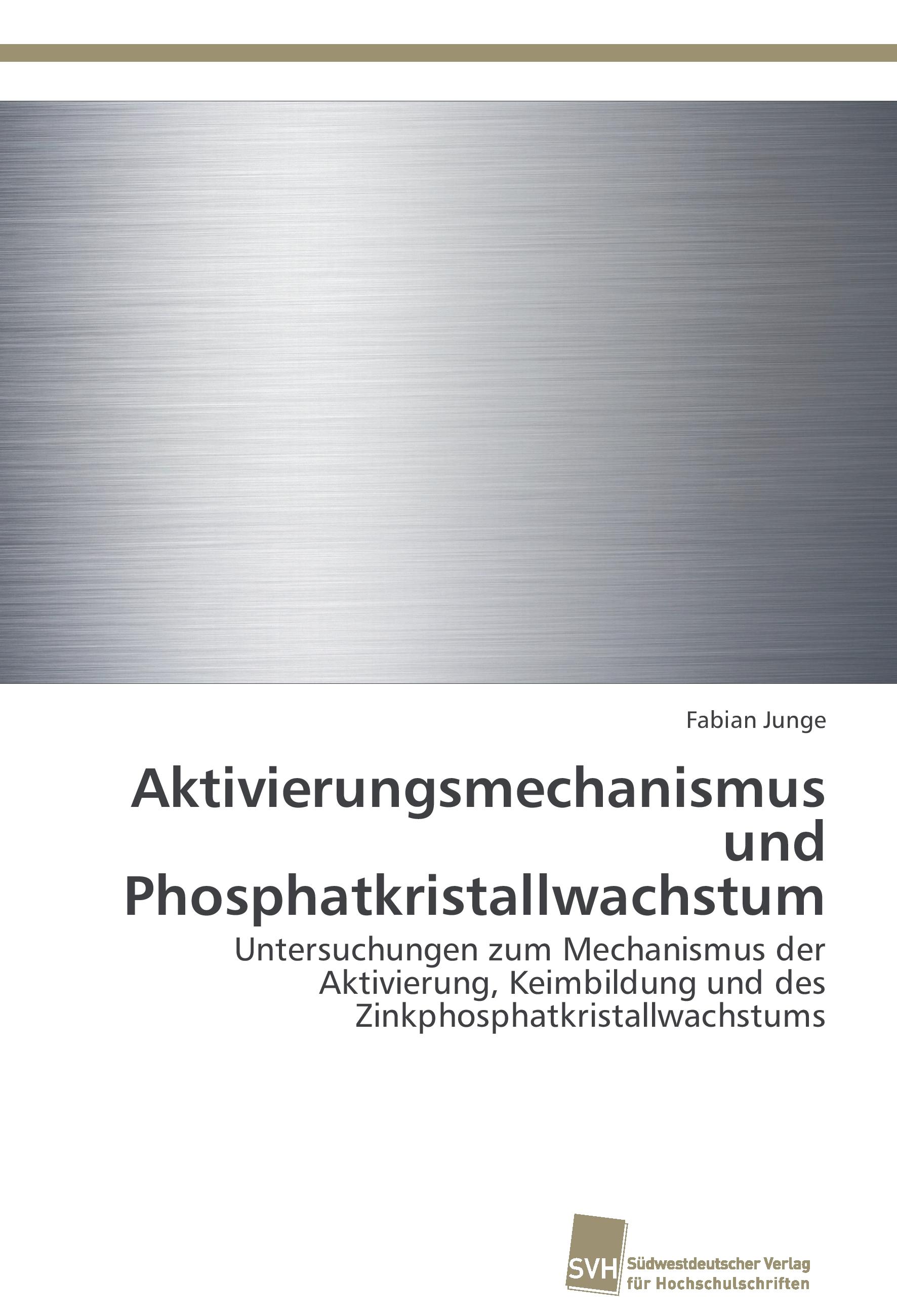 Vorderes Coverbild Aktivierungsmechanismus und Phosphatkristallwachstum