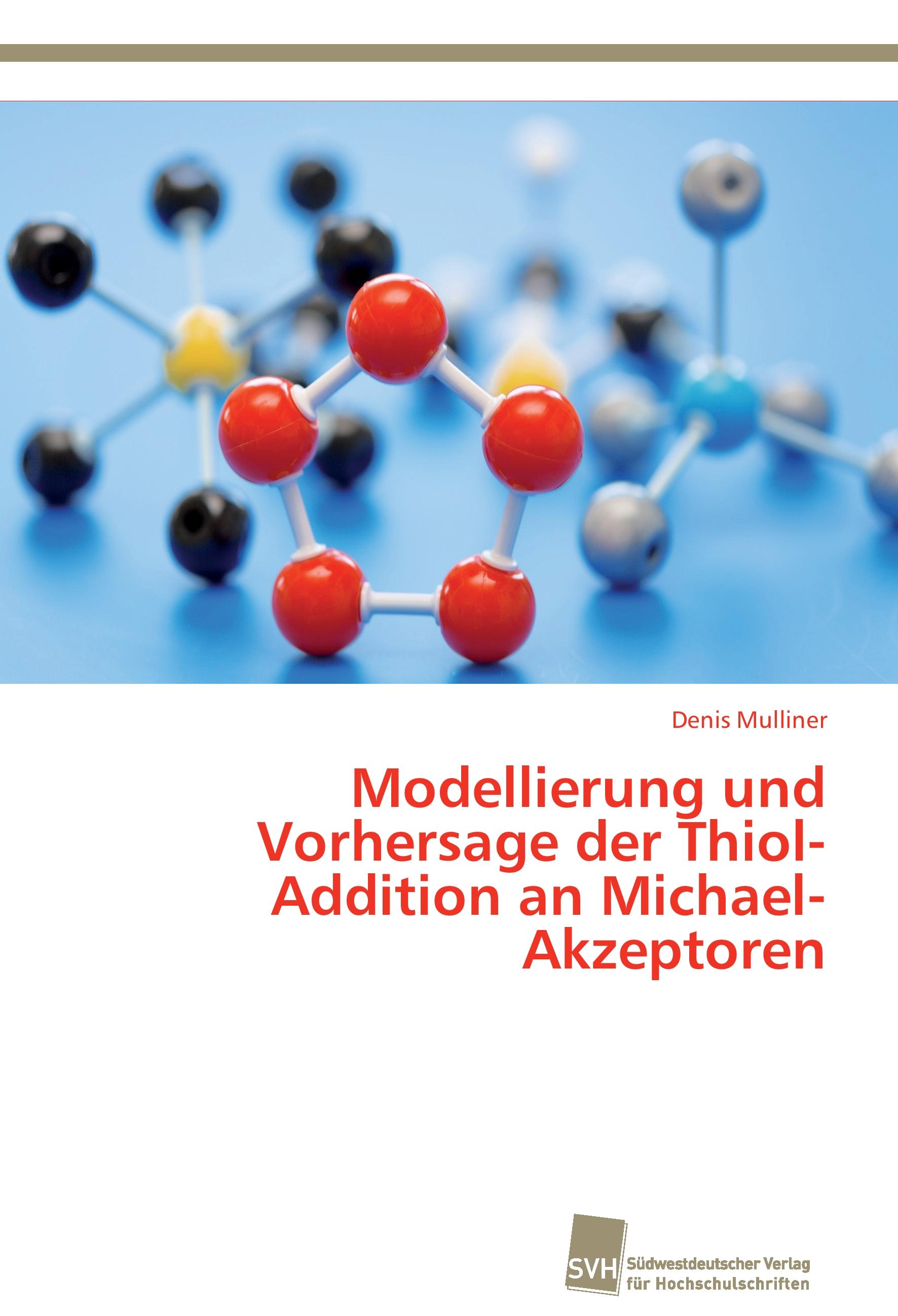 Vorderes Coverbild Modellierung und Vorhersage der Thiol-Addition an Michael-Akzeptoren