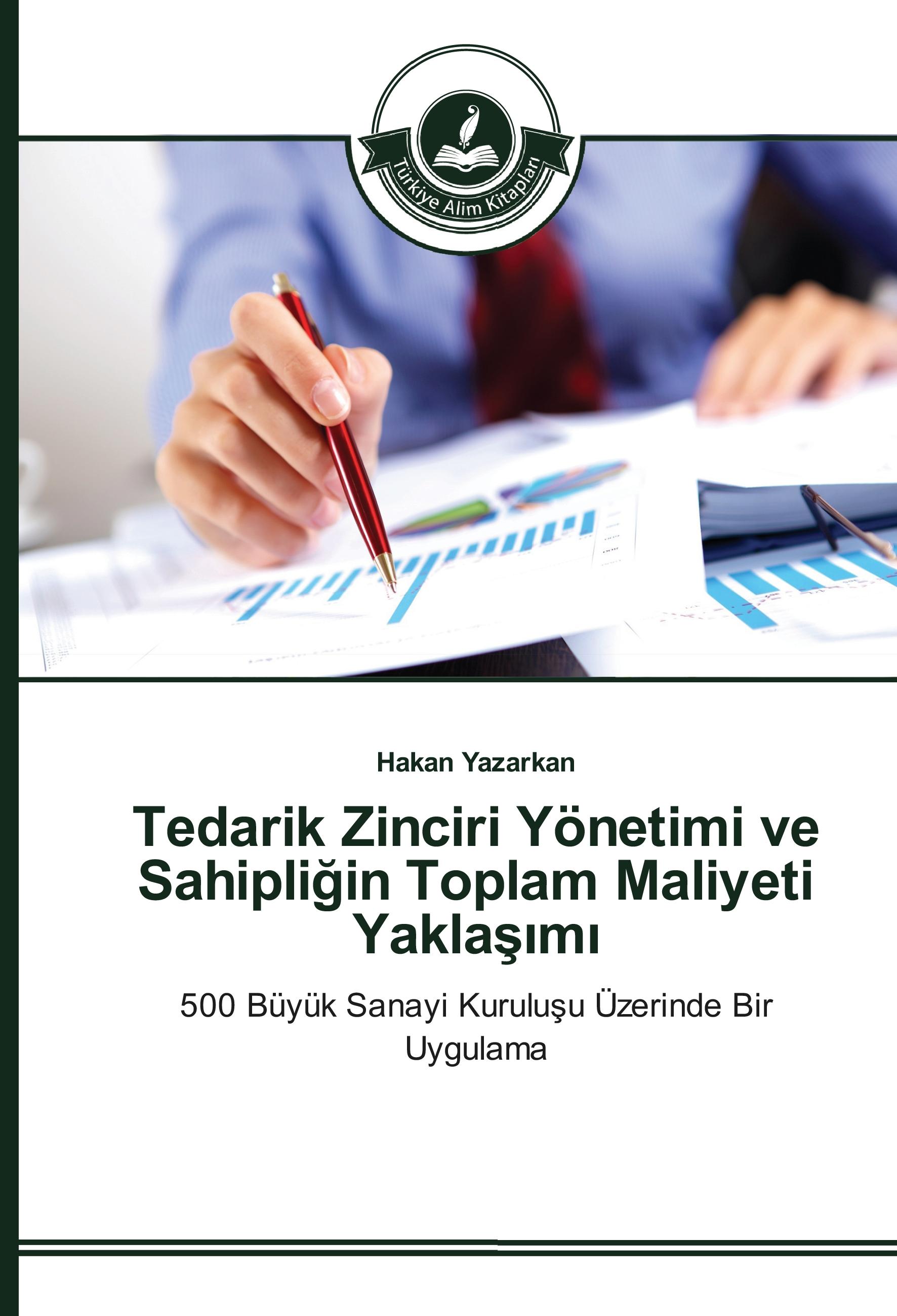 Vorderes Coverbild Tedarik Zinciri Yönetimi ve Sahipli¿in Toplam Maliyeti Yakla¿¿m¿