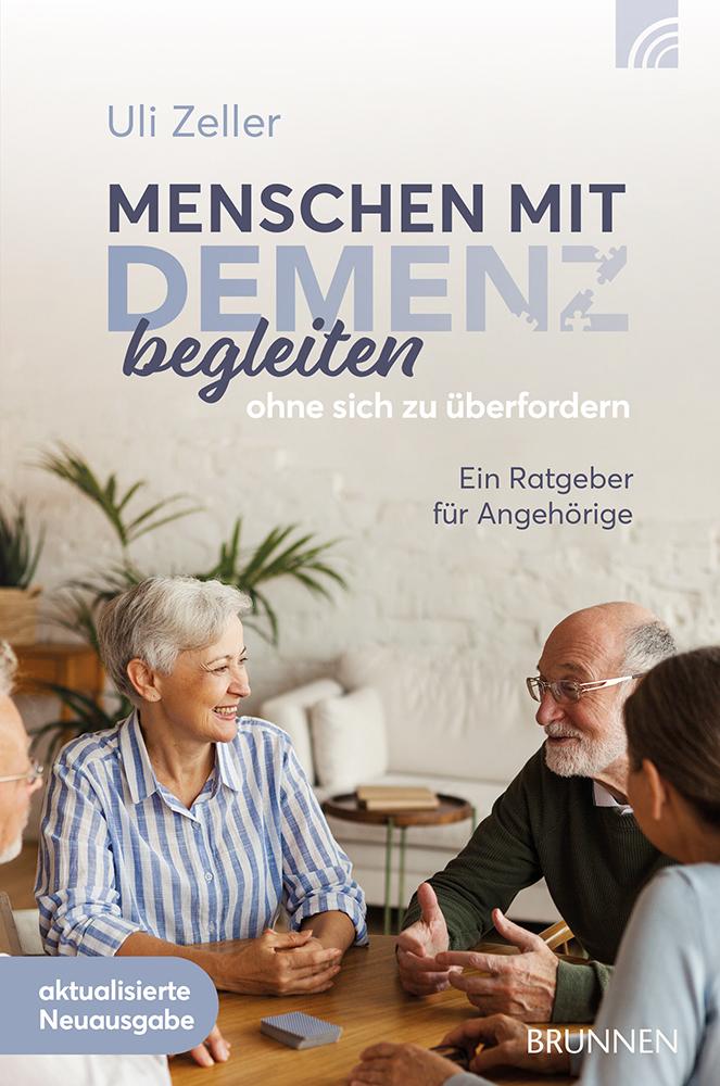 Vorderes Coverbild Menschen mit Demenz begleiten, ohne sich zu überfordern