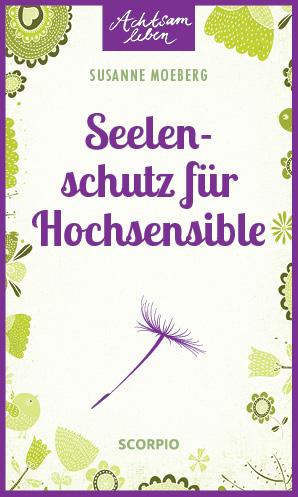 Vorderes Coverbild Seelenschutz für Hochsensible