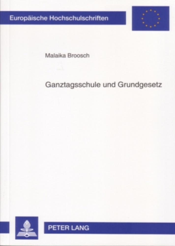 Vorderes Coverbild Ganztagsschule und Grundgesetz