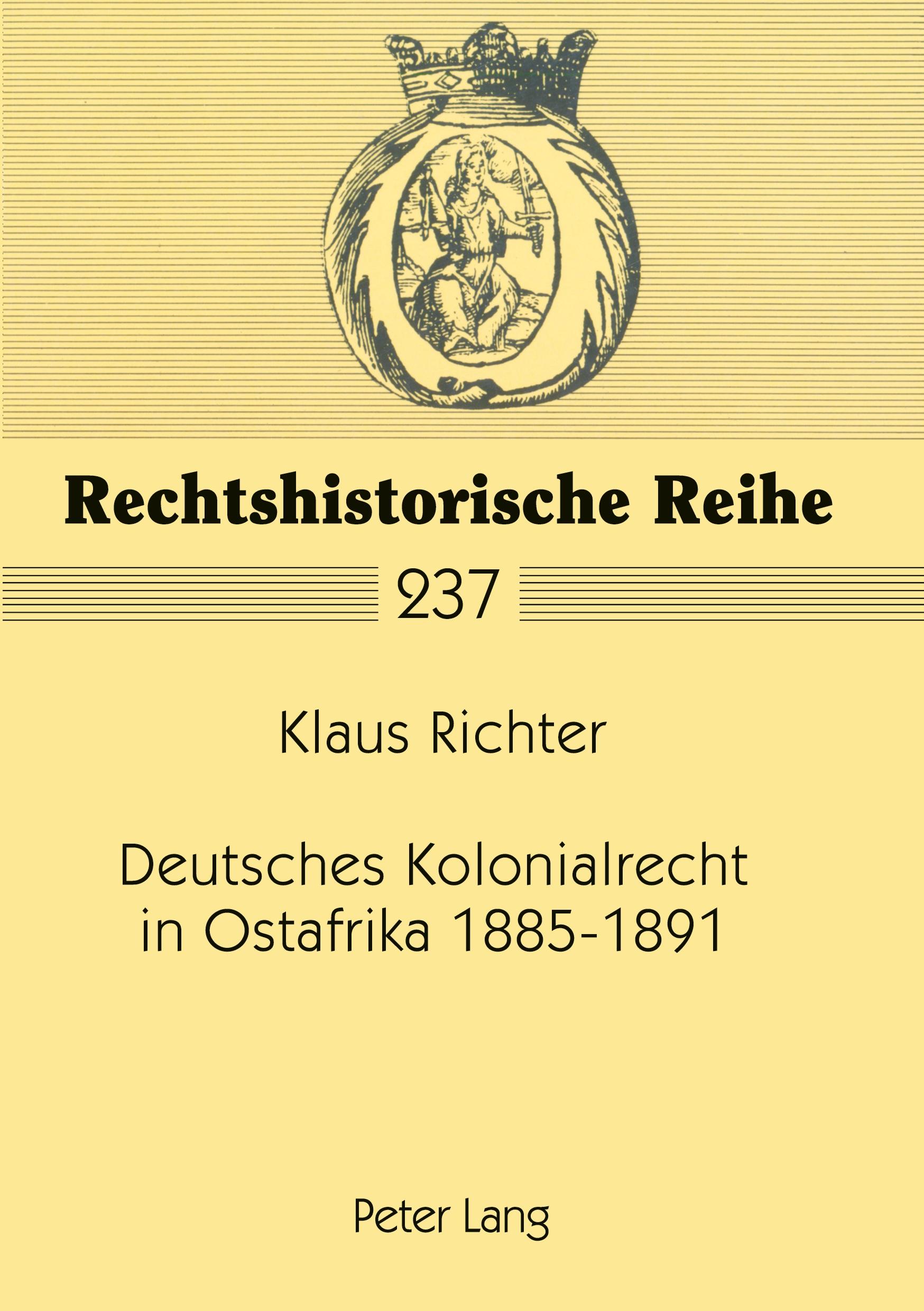 Vorderes Coverbild Deutsches Kolonialrecht in Ostafrika 1885-1891