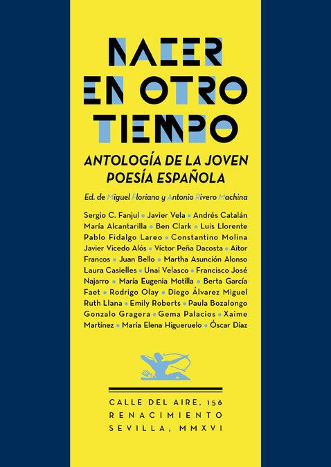 Vorderes Coverbild Nacer en otro tiempo : antología de la joven poesía española