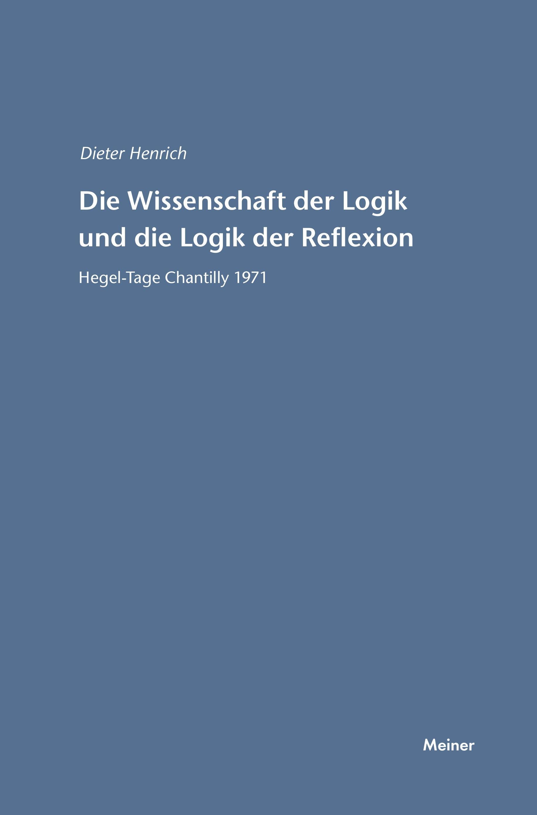 Vorderes Coverbild Die Wissenschaft der Logik und die Logik der Reflexion