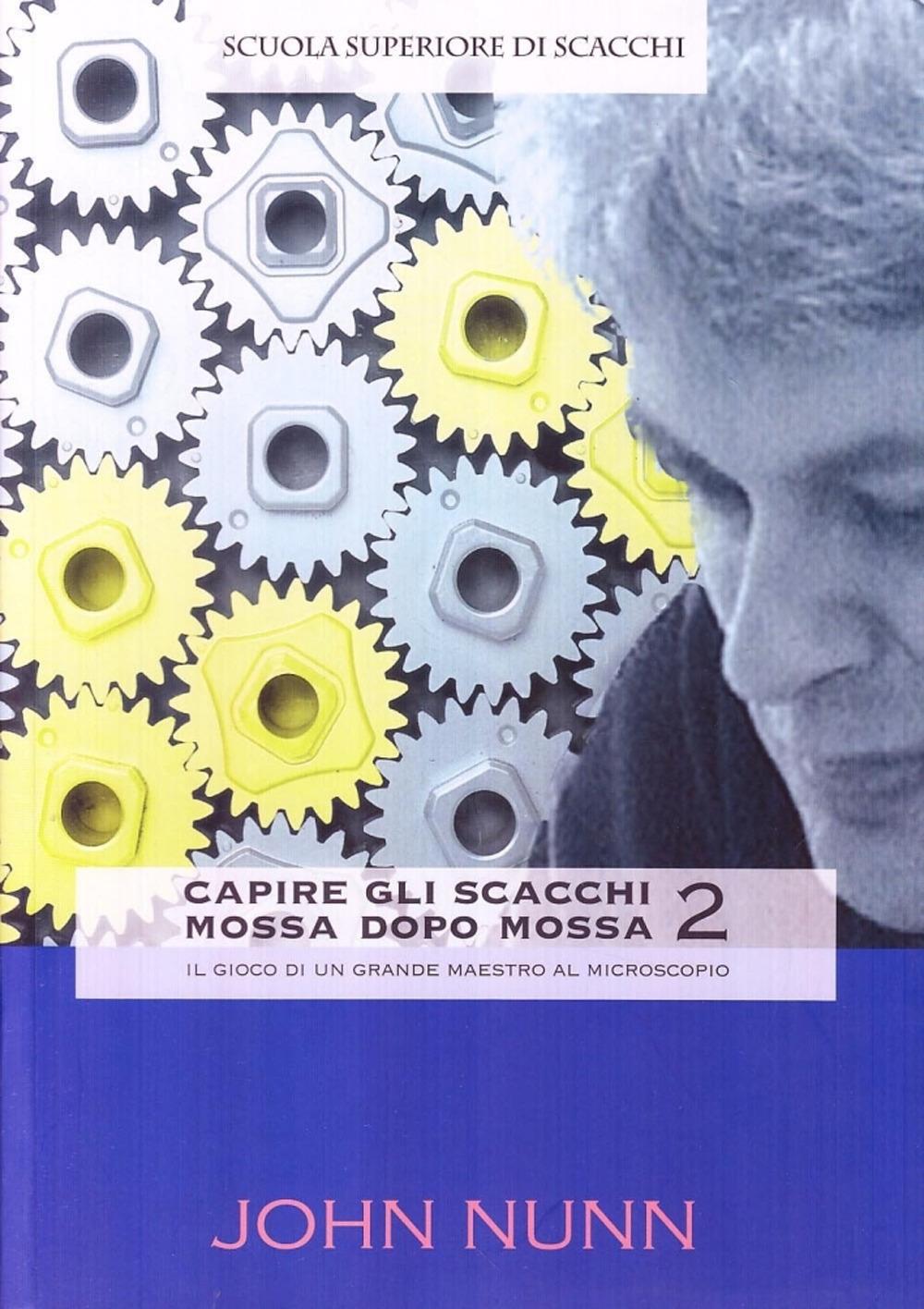 Vorderes Coverbild Capire gli scacchi mossa dopo mossa 2