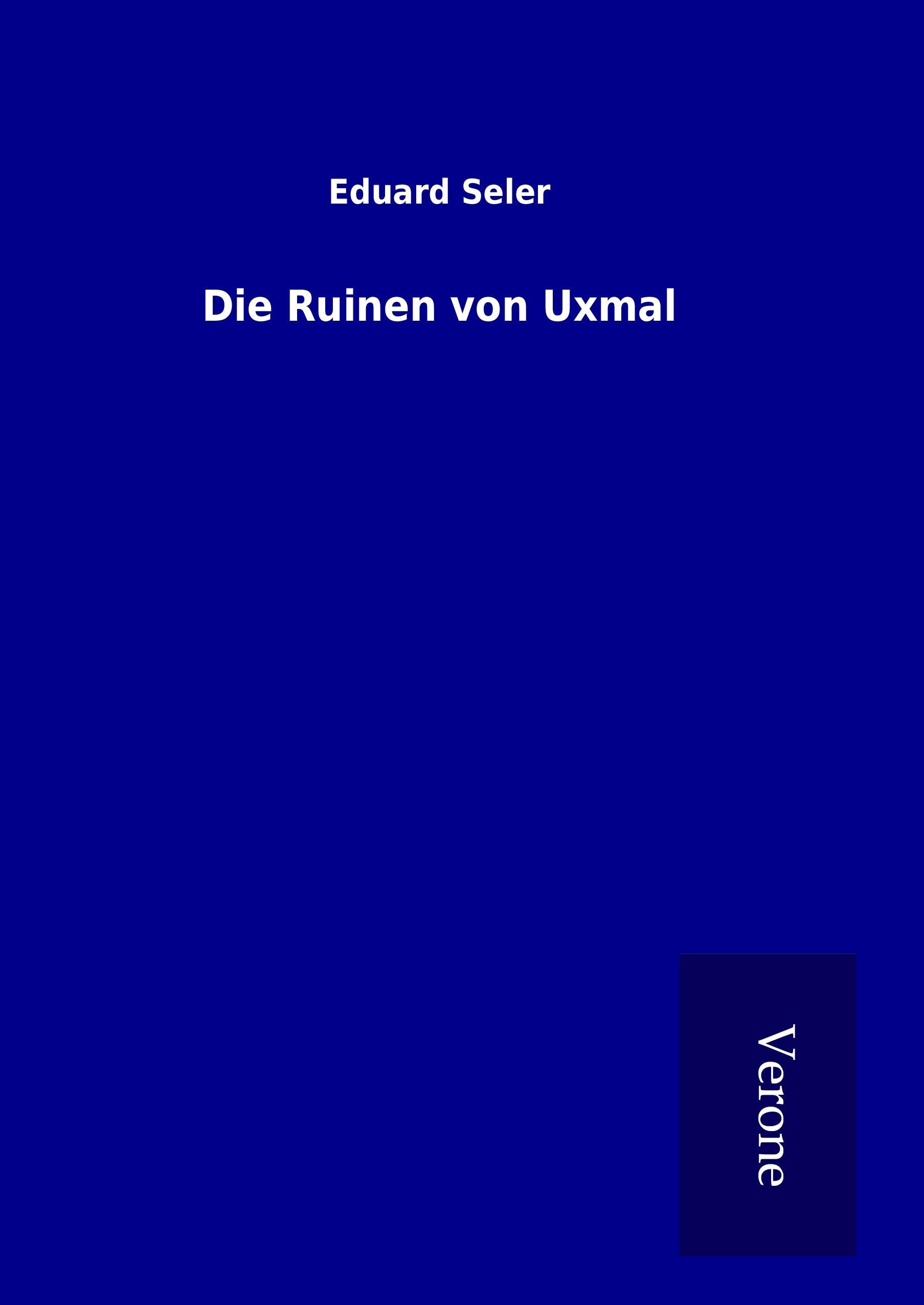 Vorderes Coverbild Die Ruinen von Uxmal
