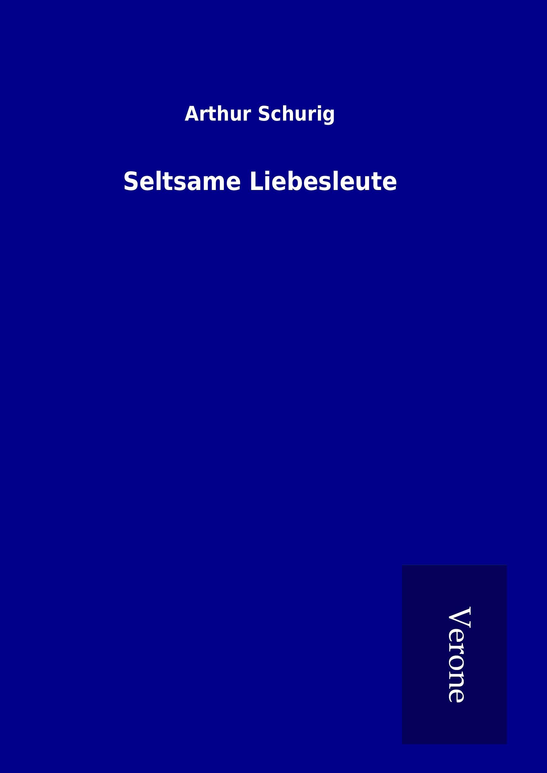 Vorderes Coverbild Seltsame Liebesleute