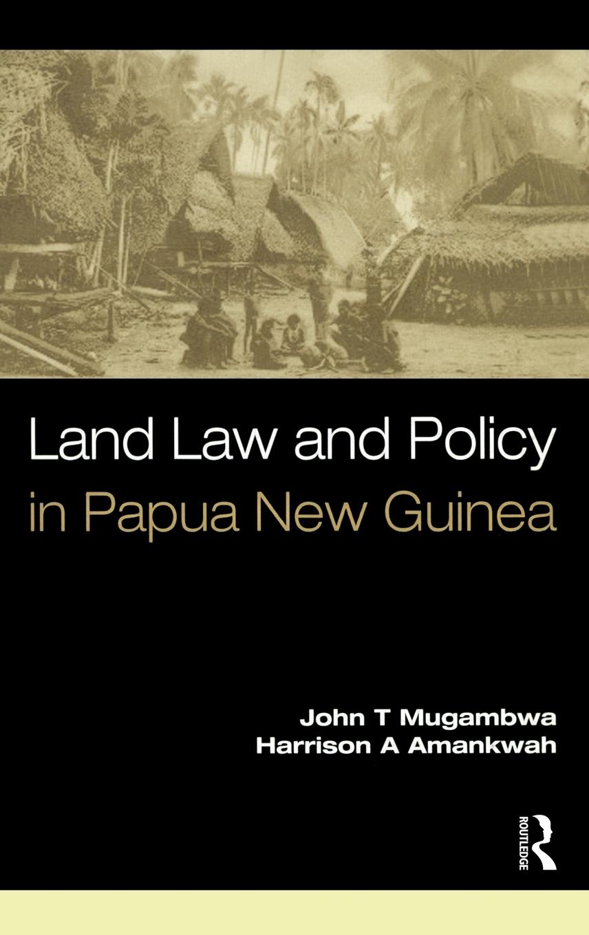 Vorderes Coverbild Land Law and Policy in Papua New Guinea