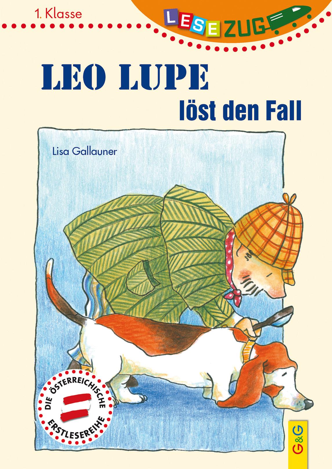 Vorderes Coverbild LESEZUG/1. Klasse: Leo Lupe löst den Fall