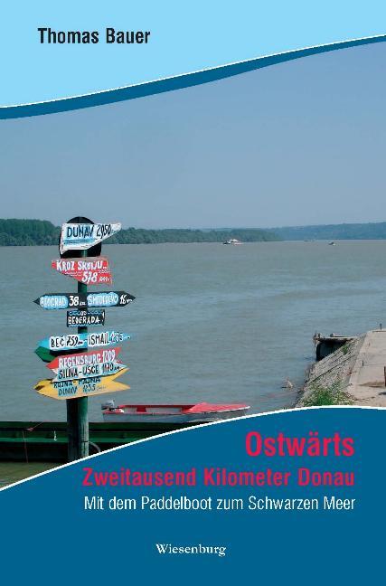 Vorderes Coverbild Ostwärts - Zweitausend Kilometer Donau