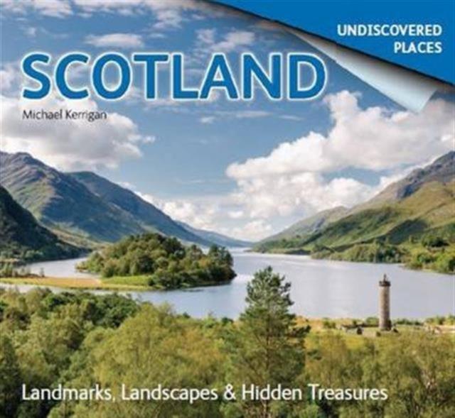 Vorderes Coverbild Scotland Undiscovered: Landmarks, Landscapes & Hidden Treasures