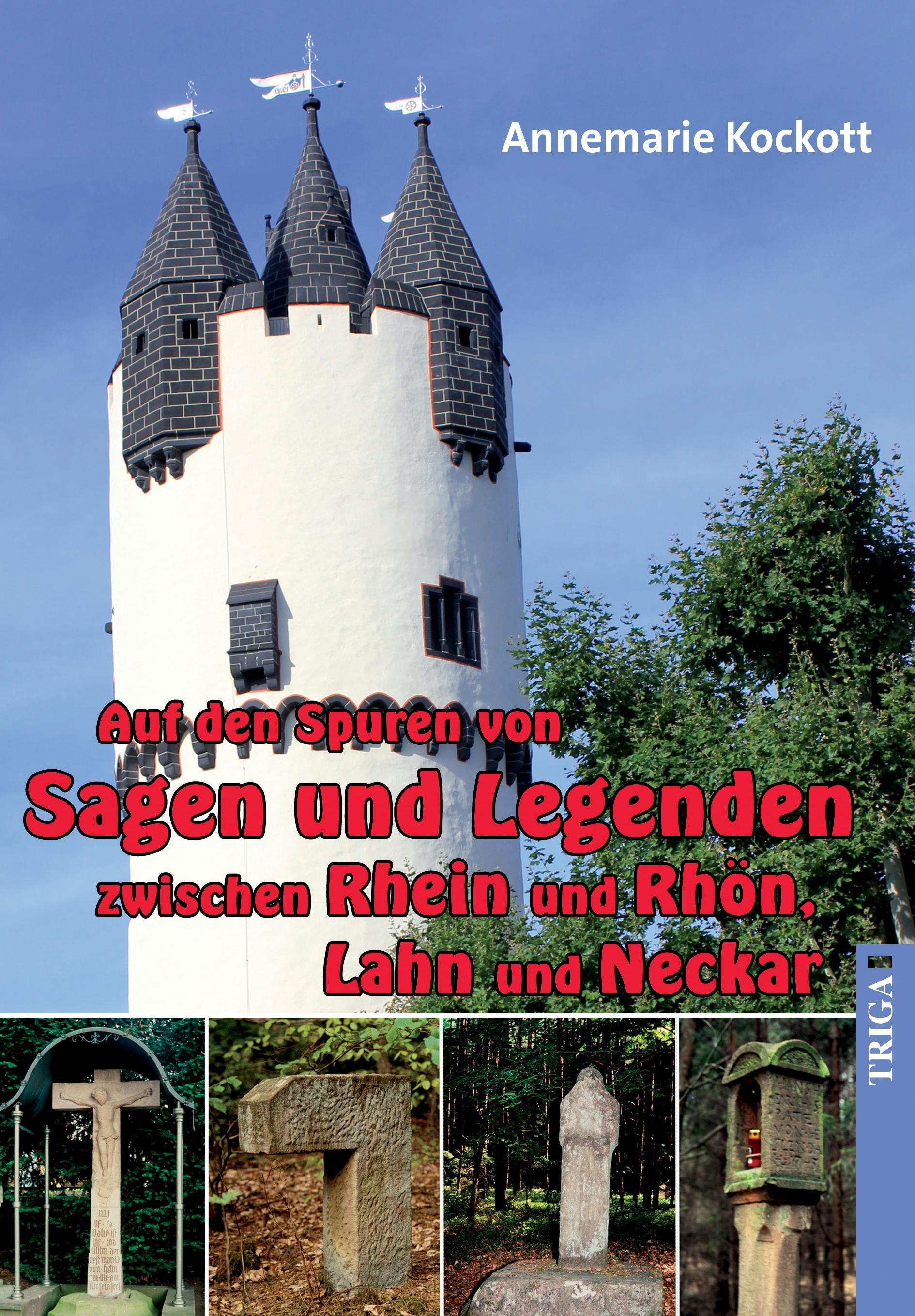 Vorderes Coverbild Auf den Spuren von Sagen und Legenden zwischen Rhein und Rhön, Lahn und Neckar