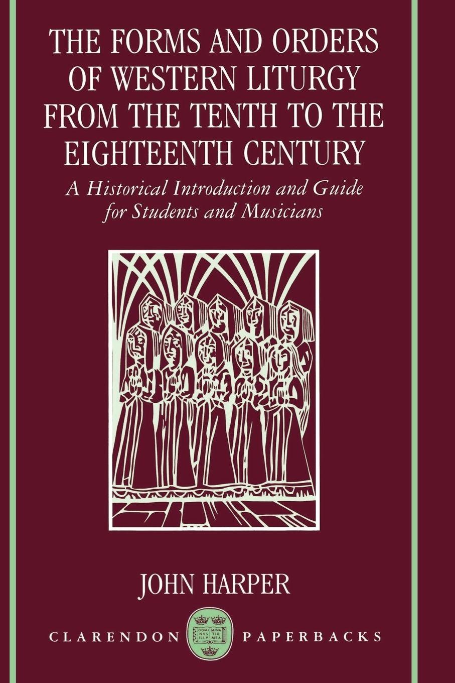 Vorderes Coverbild The Forms and Orders of Western Liturgy from the Tenth to the Eighteenth Century