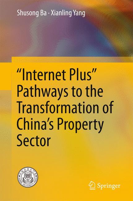 Vorderes Coverbild "Internet Plus" Pathways to the Transformation of China's Property Sector