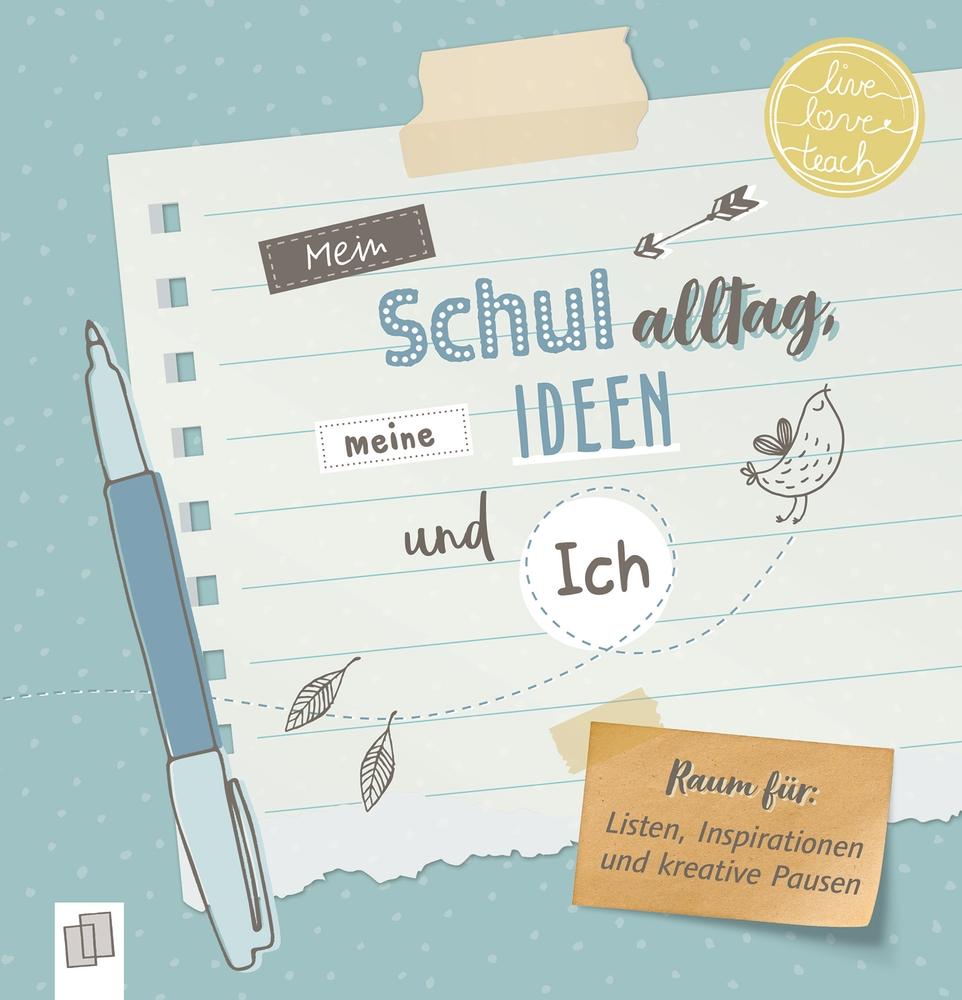 Vorderes Coverbild Mein Schulalltag, meine Ideen und Ich