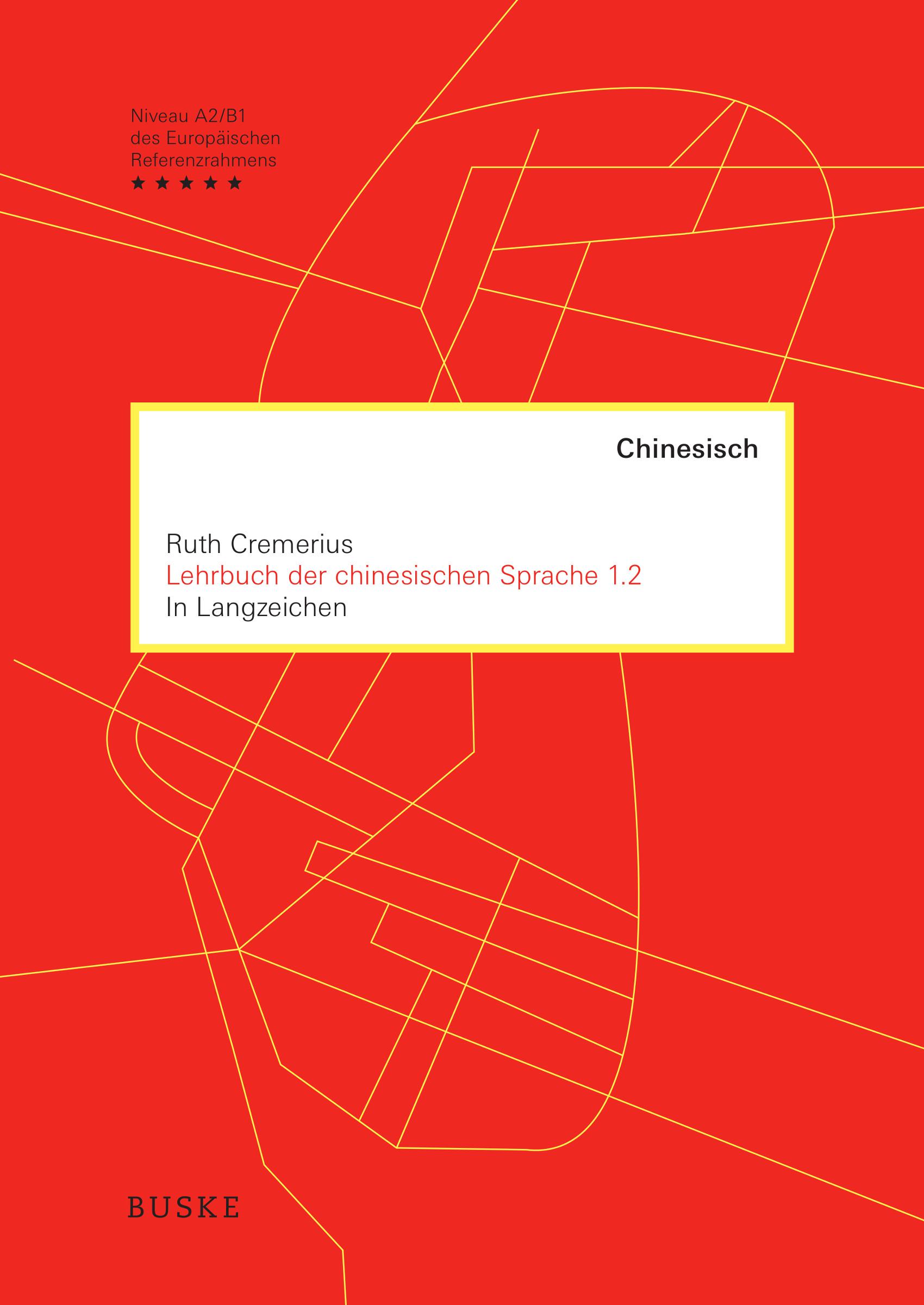 Vorderes Coverbild Lehrbuch der chinesischen Sprache 1.2 in Langzeichen