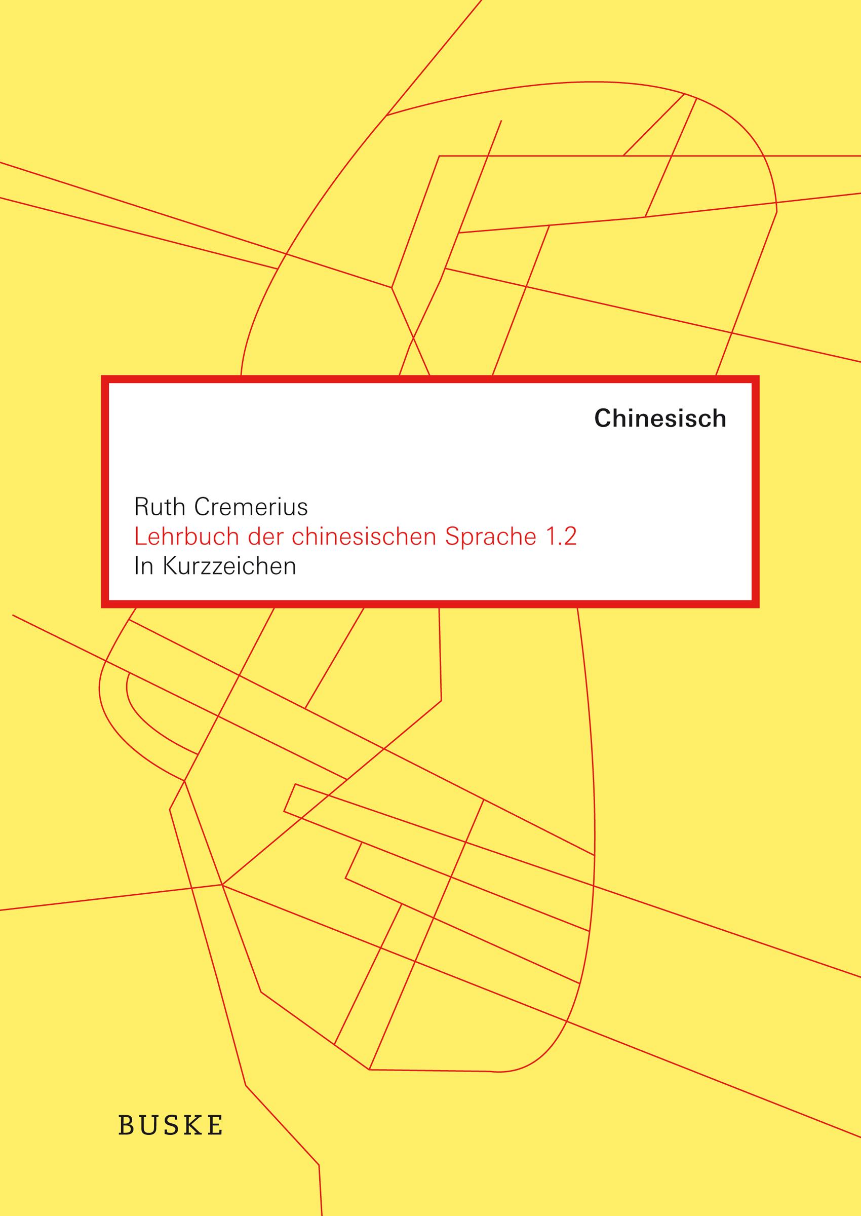 Vorderes Coverbild Lehrbuch der chinesischen Sprache 1.2 in Kurzzeichen