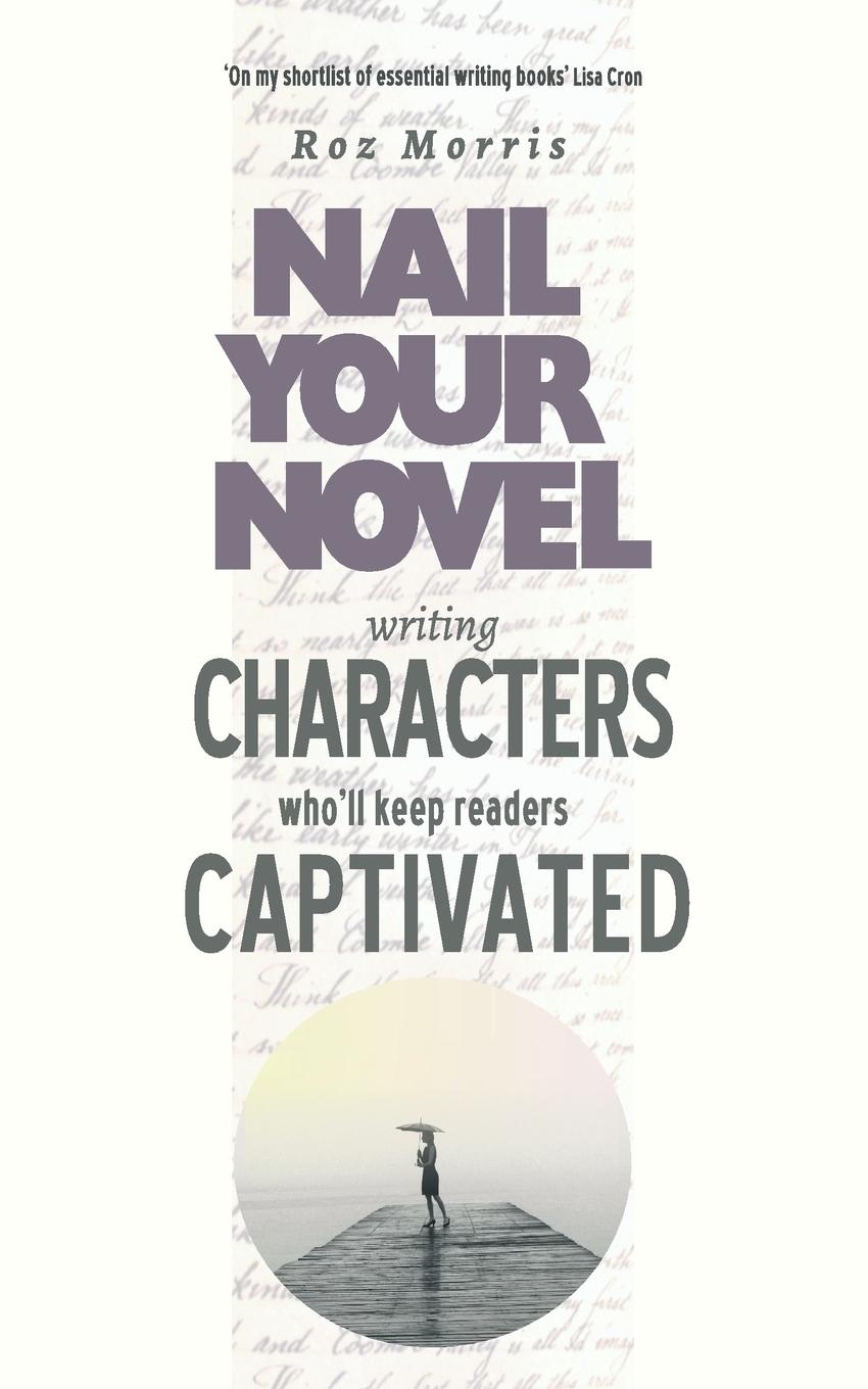 Vorderes Coverbild Writing Characters Who'll Keep Readers Captivated