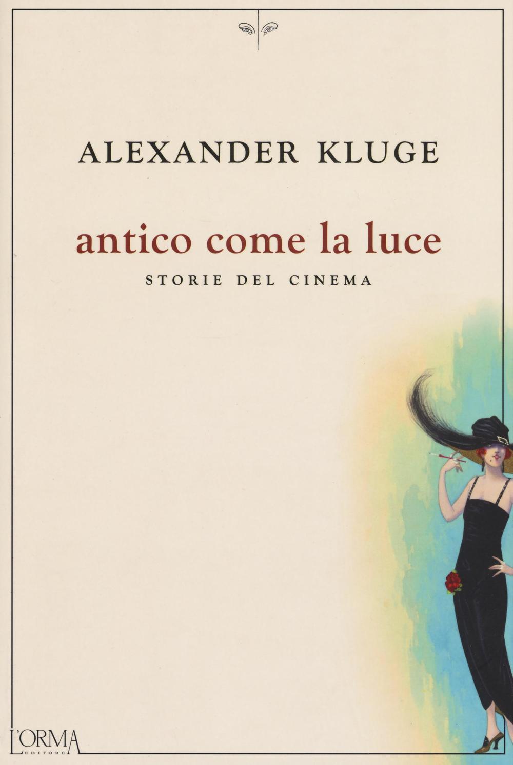 Vorderes Coverbild Antico come la luce. Storie del cinema