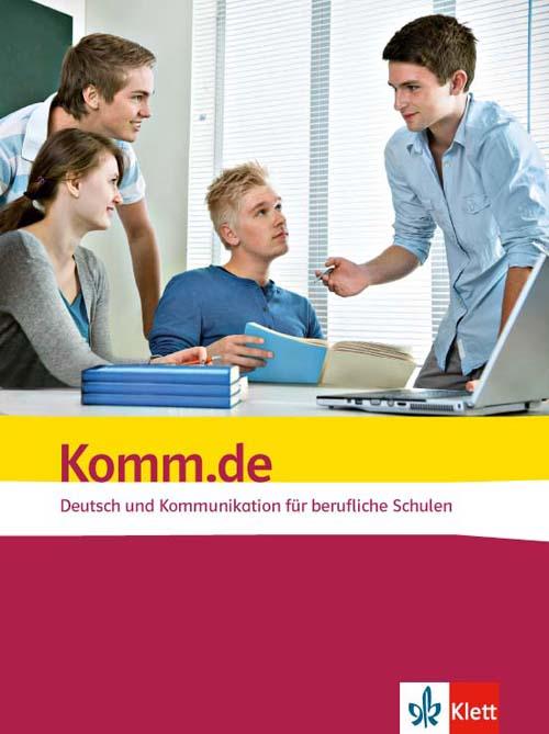 Vorderes Coverbild Komm.de. Deutsch und Kommunikation für berufliche Schulen. Schülerbuch