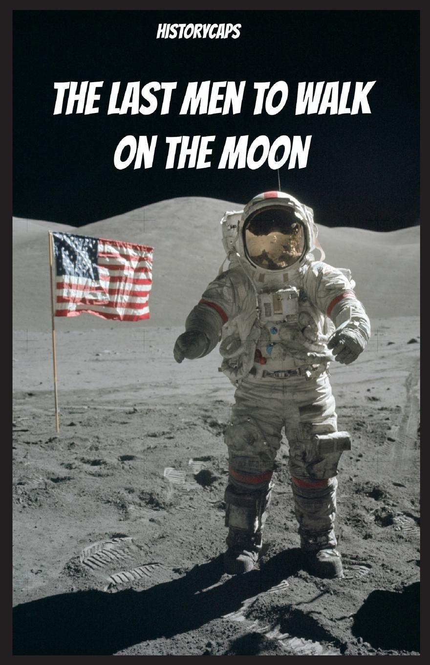 Vorderes Coverbild The Last Men to Walk on the Moon