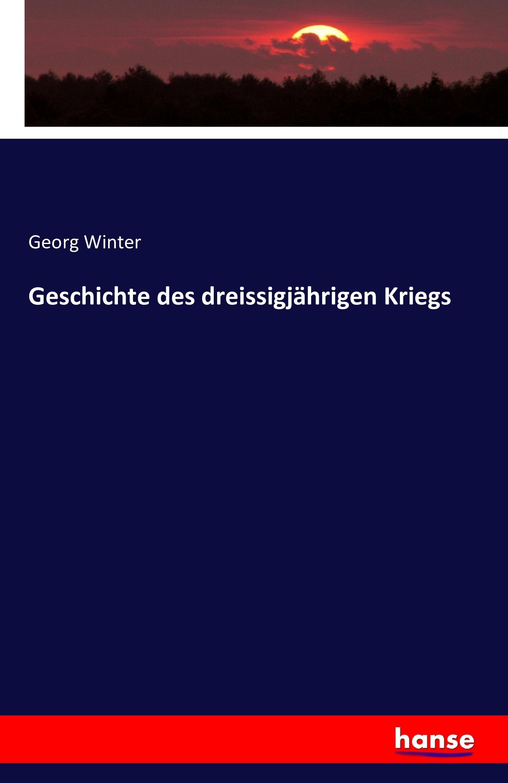 Vorderes Coverbild Geschichte des dreissigjährigen Kriegs
