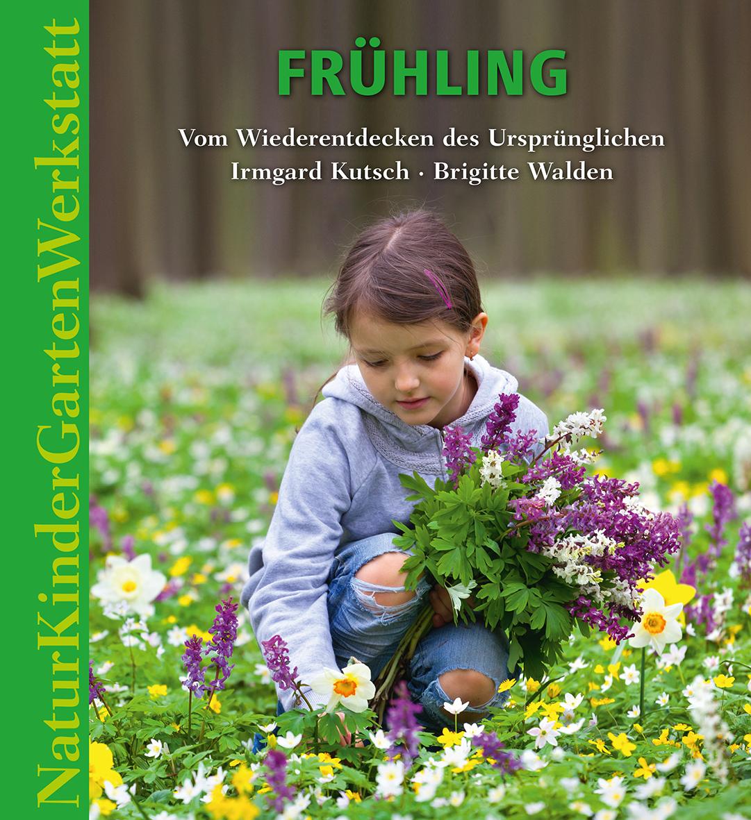 Vorderes Coverbild Natur-Kinder-Garten-Werkstatt: Frühling
