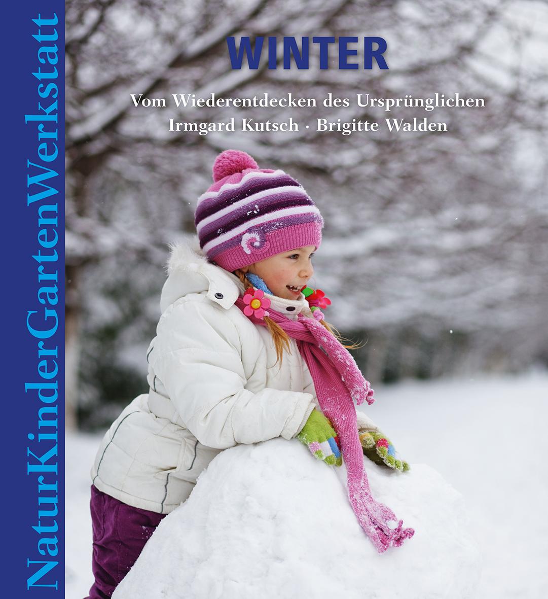 Vorderes Coverbild Natur-Kinder-Garten-Werkstatt: Winter
