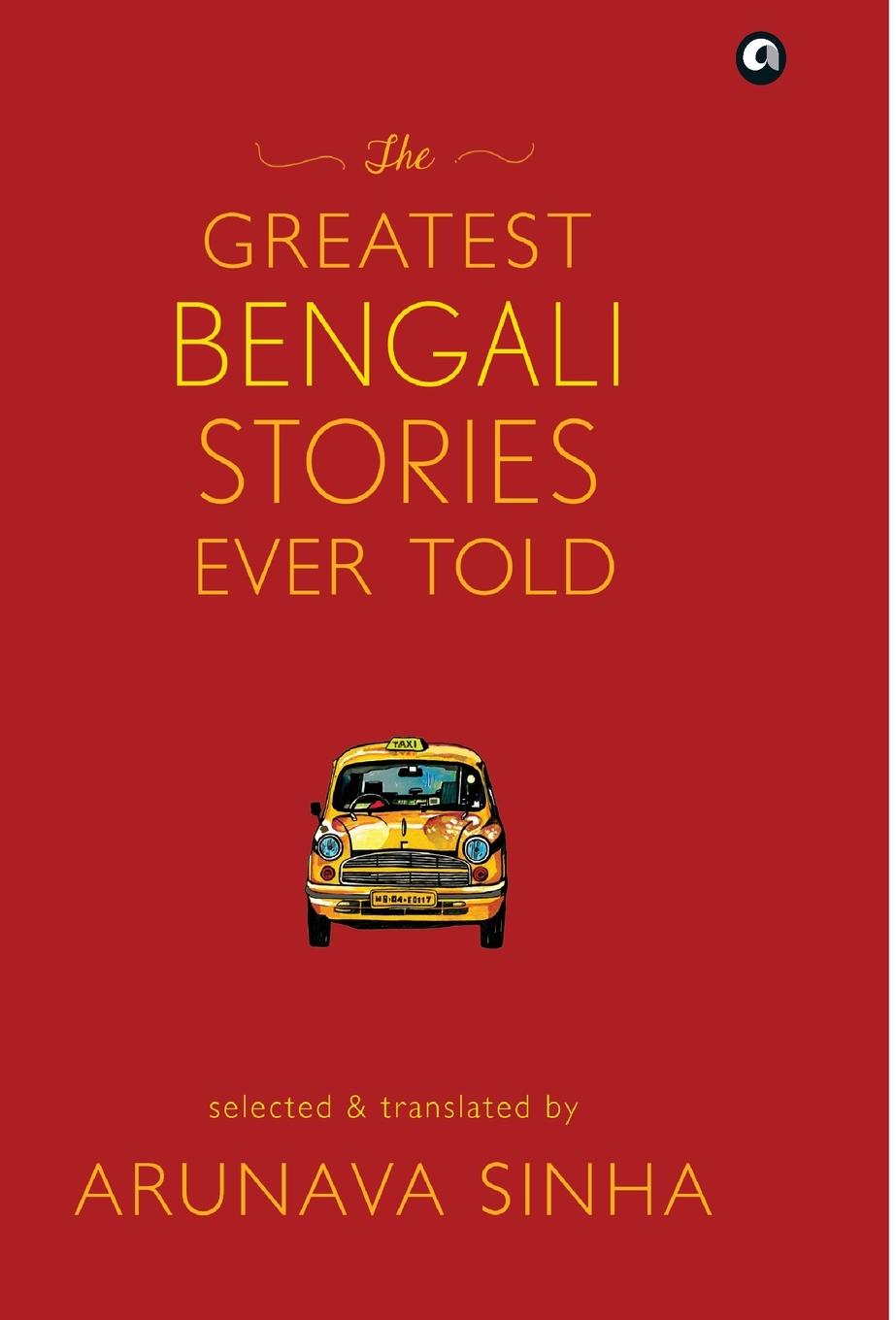 Vorderes Coverbild The Greatest Bengali Stories Ever Told