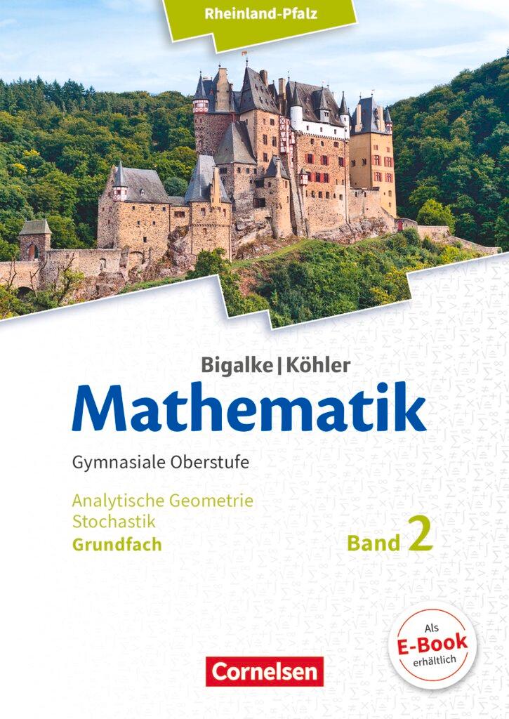 Vorderes Coverbild Mathematik Sekundarstufe II - Rheinland-Pfalz Grundfach Band 2 - Analytische Geometrie, Stochastik
