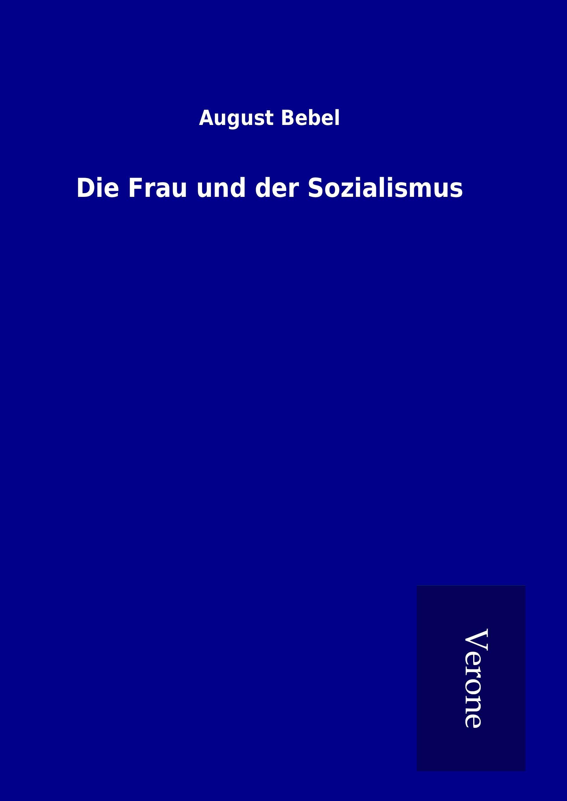 Vorderes Coverbild Die Frau und der Sozialismus