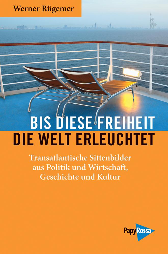 Vorderes Coverbild Bis diese Freiheit die Welt erleuchtet