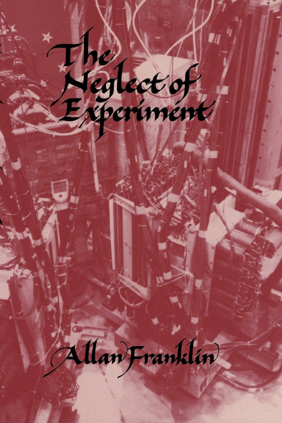 Vorderes Coverbild The Neglect of Experiment