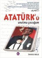 Vorderes Coverbild Atatürkü Unutma Cocugum