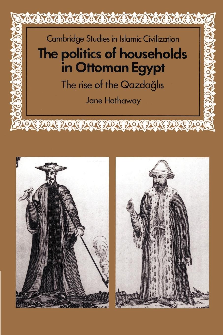 Vorderes Coverbild The Politics of Households in Ottoman Egypt