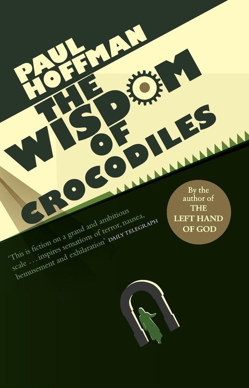 Vorderes Coverbild The Wisdom Of Crocodiles