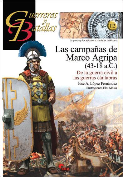 Vorderes Coverbild Las campañas de Marco Agripa, 43-18 a. C. : de la guerra civil a las guerras cántabras
