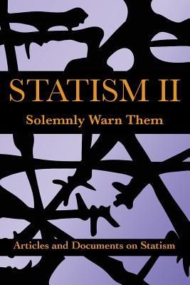 Vorderes Coverbild Statism II: Solemnly Warn Them