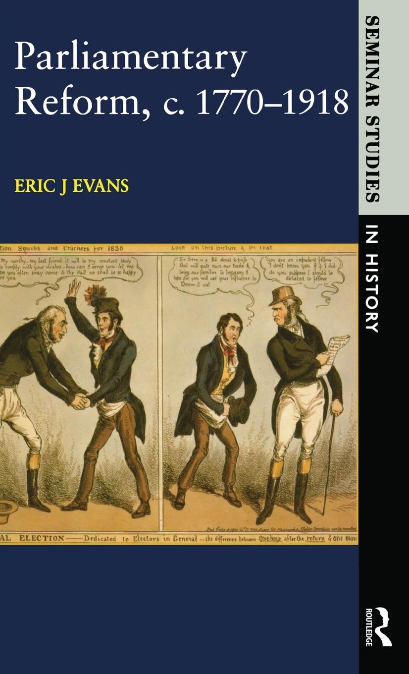 Vorderes Coverbild Parliamentary Reform in Britain, c. 1770-1918